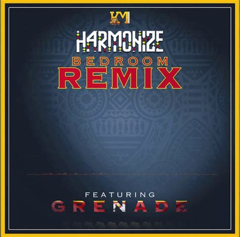Audio Harmonize Ft Grenade Bedroom Remix Download Dj Mwanga
