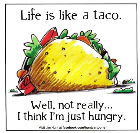 When you realize taco tuesday is becoming a problem. Taco Tuesday Funny Quotes. QuotesGram