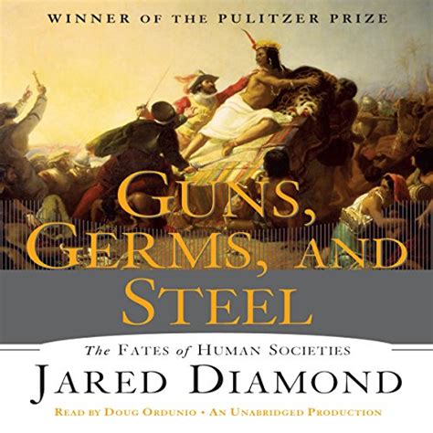 Guns Germs And Steel The Fate Of Human Societies Audio Download Jared Diamond Doug Ordunio