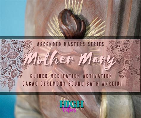 Mother Mary Cacao Heart Activation Sound Bath Meditation Wreiki 2400