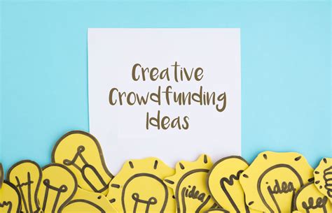 15 Creative Crowdfunding Ideas That Set Your Fundraiser Apart From The Rest