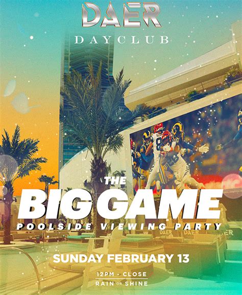 Big Game Poolside Viewing Party Tickets At Daer Dayclub South Florida