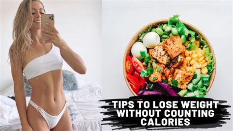 Tips To Lose Weight Without Counting Calories Youtube