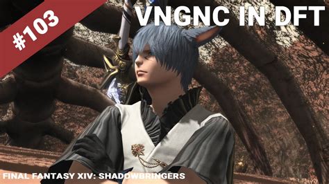 103 Final Fantasy Xiv Shadowbringers Role Quests Vengeance In