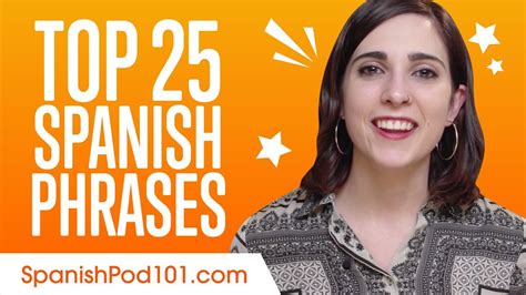 Learn The Top 25 Must Know Spanish Phrases Youtube