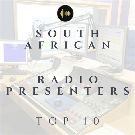 Top 10 South African Radio Presenters Ubetoo