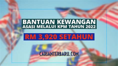 Bantuan Kewangan ASASI Melalui KPM Tahun 2022  Carianterbaru