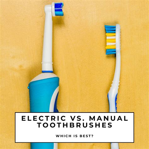 Electric Toothbrushes Vs Manual