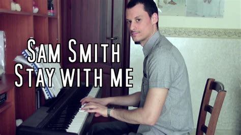 Sam Smith Stay With Me Piano Vocal Cover By Andrixbest Youtube