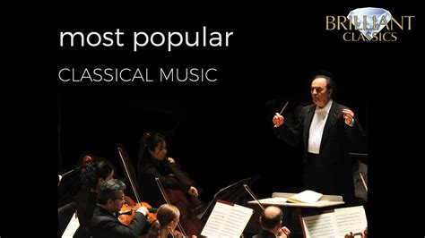 Popular Classical Music Compilation Long Version With Beautiful Famous And Essential Pieces