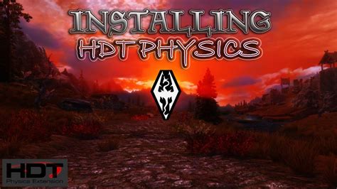 Skyrim How To Set Up HDT Physics Detailed YouTube