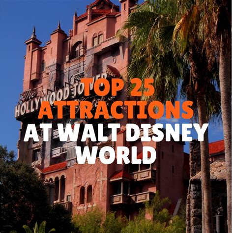 Our Top 25 Walt Disney World Attractions Sunshine State Of Mind