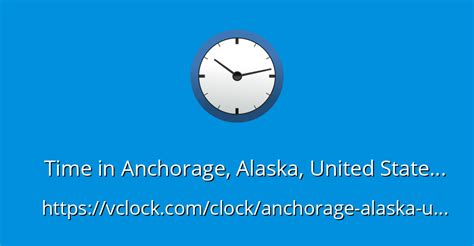 Time In Anchorage Alaska United States Vclock