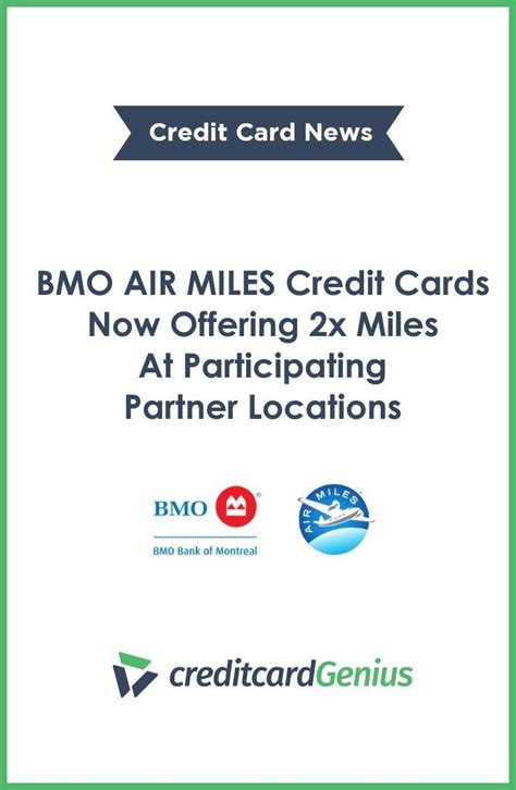 These air miles can then be used to pay for flight tickets, upgrade seat, avail discounts and offers, etc. AIR MILES collectors rejoice. BMO is now offering 2x the ...