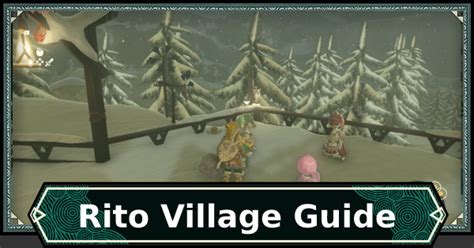 Totk Rito Village Guide How To Go And Location Zelda Tears Of The