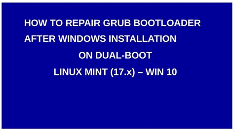 How To Repair Grub Boot Loader After Windows Installation With Linux