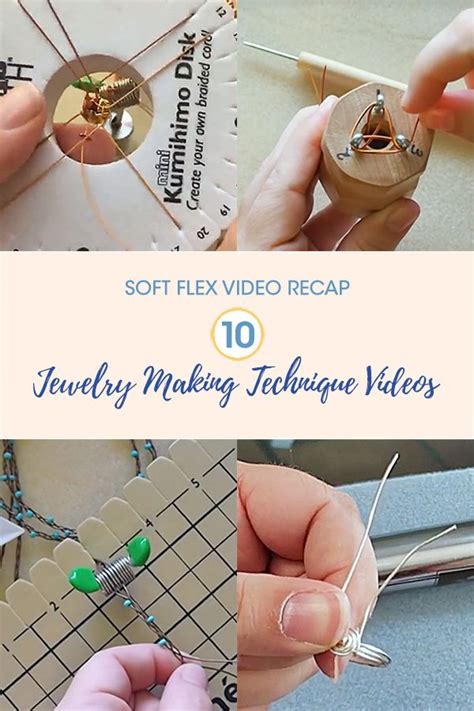 10 Videos That Will Teach You New Jewelry Making Techniques Soft Flex
