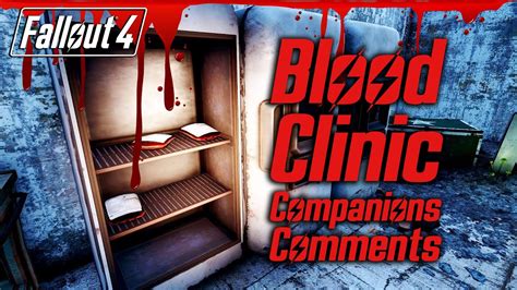 Fallout 4 Blood Clinic All Companions Comments Youtube