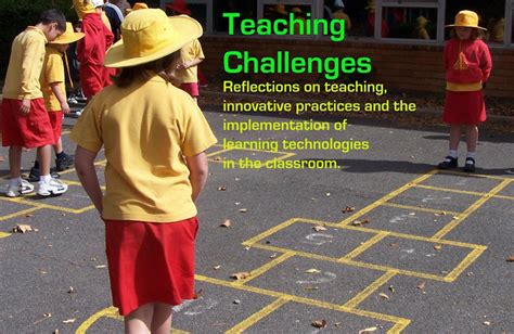 Teaching Challenges The Blogger Behind This Blog 4