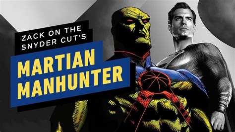 Justice League Zack Snyder On The Snyder Cuts Martian Manhunter Spoilers Youtube