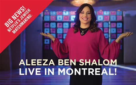 Netflixs Jewish Matchmaking Aleeza Ben Shalom Live In Montreal Jlive