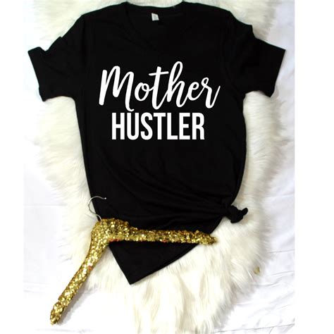 Mother Hustler Unisex T Shirt S 2xl Mom Life Mama Shirt