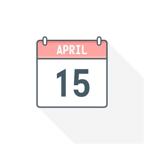 15th April Calendar Icon April 15 Calendar Date Month Icon Vector