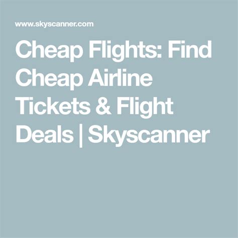 Cheap Flights Find Cheap Airline Tickets And Flight Deals Skyscanner