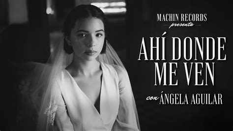 Ángela Aguilar Ahí Donde Me Ven Video Oficial Chords Chordify