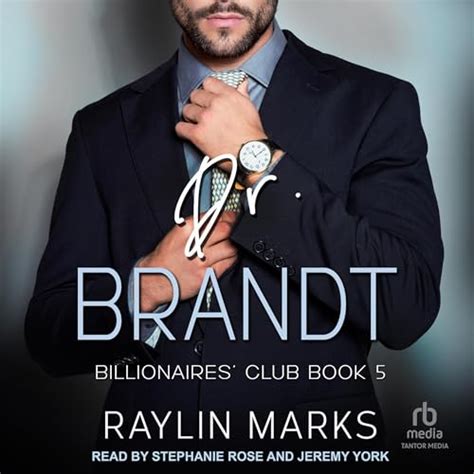 Dr Brandt Billionaires Club Book 5 Audible Audio Edition Raylin Marks