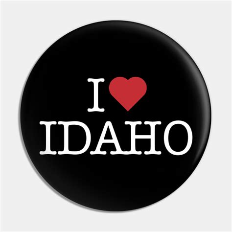 I Love Idaho I Love Idaho Pin Teepublic