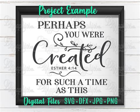 Perhaps You Were Created Svg Svg File For Such A Time As Etsy