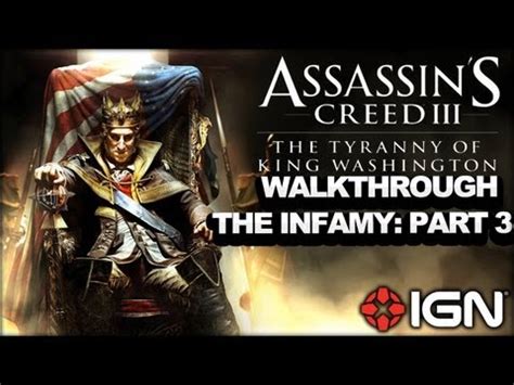 Assassin S Creed 3 Tyranny Of King Washington Walkthrough The Infamy