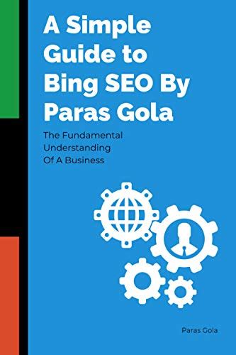 A Simple Guide To Bing Seo By Paras Gola Ebook Gola Paras