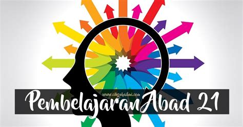 Model pembelajaran abad 21 merupakan cara/teknik yang digunakan guru untuk memfasilitasi pengaman belajar terbaik anak sesuai dengan kondisi anak, lingkungan belajar anak, dan daya dukung yang dimiliki. PANDUAN LENGKAP Pembelajaran Abad 21