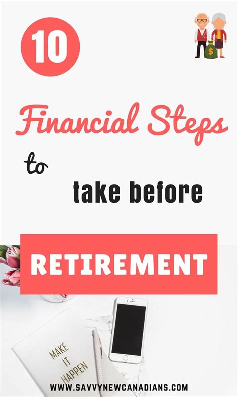 10 Financial Steps To Take Before You Retire Pre Retirement Checklist
