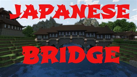 Japanese Bridge Minecraft Map