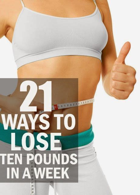 21 Ways To Lose Ten Pounds In A Week Lose Ten Pounds Quick Weightloss Lose 30 Pounds