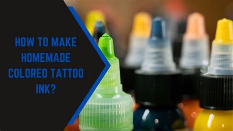 How To Make Homemade Colored Tattoo Ink 2023