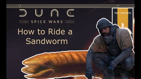 How To Ride A Sandworm In Dune Spice Wars YouTube
