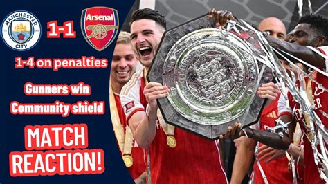 MAN CITY 1 1 ARSENAL 4 5 On Penalties GUNNERS WIN COMMUNITY SHIELD