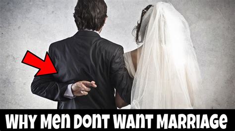 Why Are Men Afraid Of Getting Married Youtube