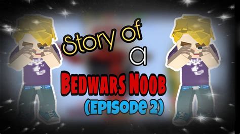 The Story Of A Bedwars Noobepisode 2blockman Go Fun With Ib Youtube