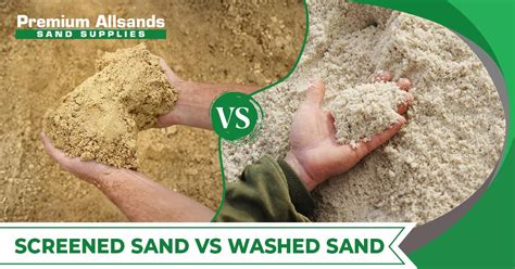 Screened Sand Vs Washed Sand What Is The Difference