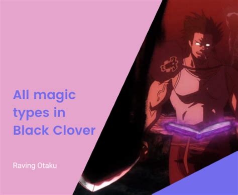 All Magic Types In Black Clover Raving Otaku