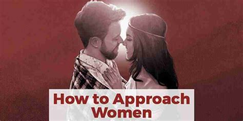 How To Approach Women 21 Dating Tips Conquer And Win