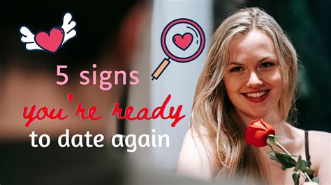 5 Signs You Re Ready To Date Again Youtube