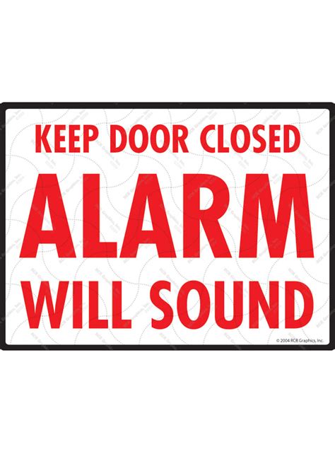 Keep Door Closed Alarm Will Sound Sign 12 X 9