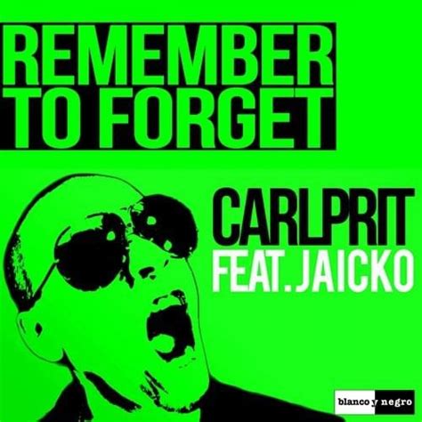 Carlprit Remember To Forget Lyrics Genius Lyrics
