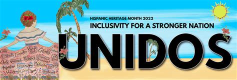 Hispanic Heritage Month 2022 Office Of Equity Diversity And Inclusion